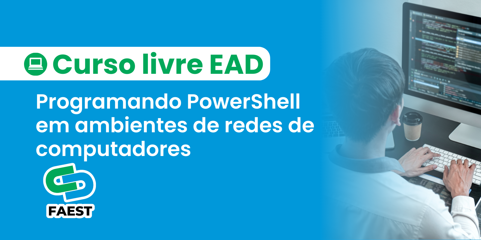 PROGRAMANDO POWERSHELL EM AMBIENTES DE REDES DE COMPUTADORES 