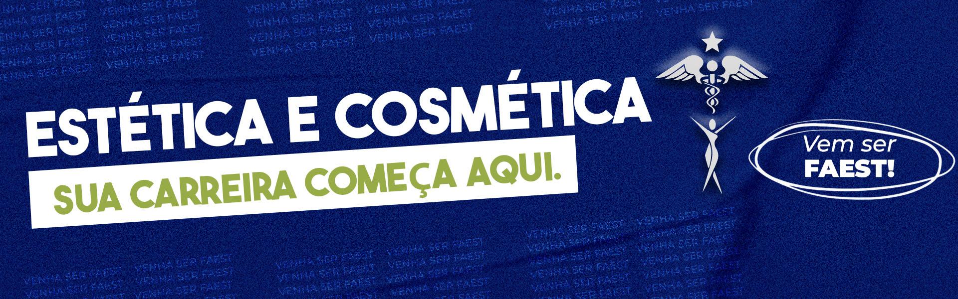 ESTÉTICA E COSMÉTICA
