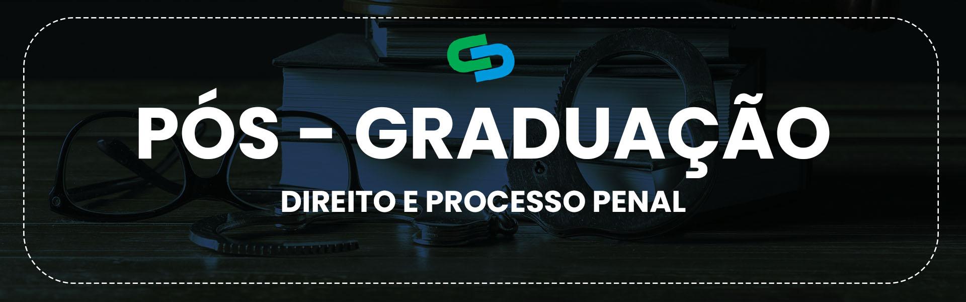 Direito e Processo Penal