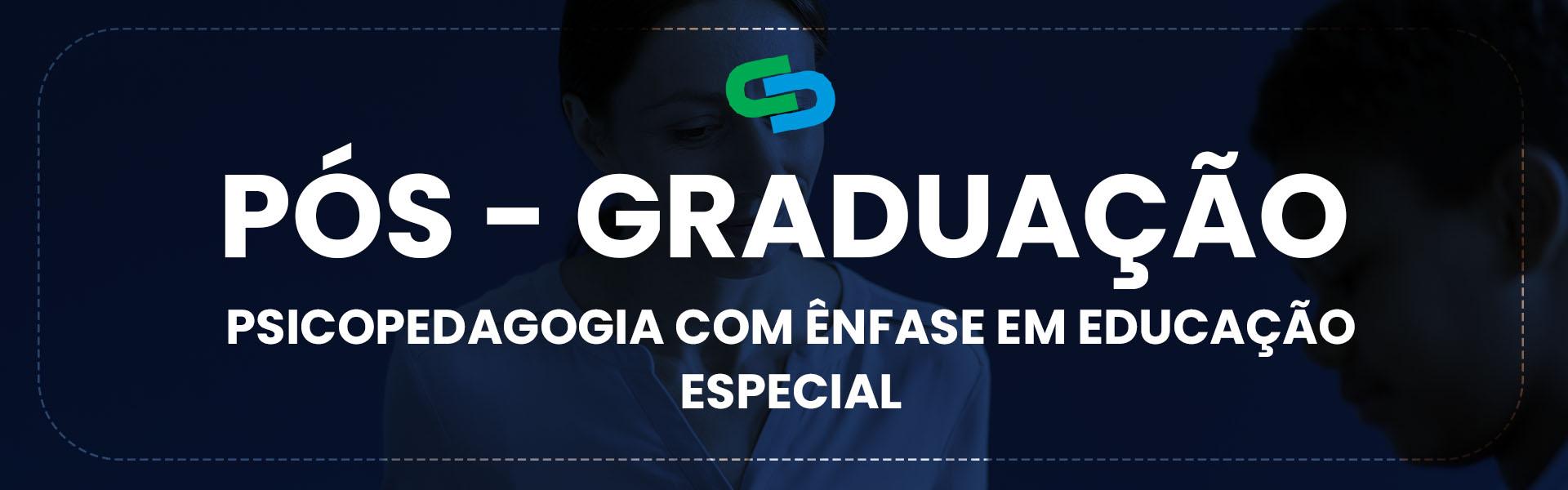 Psicopedagogia com Ênfase em Educação Especial